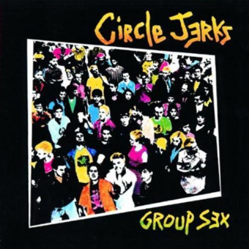 Circle Jerks Group Sex 40th Anniversary Vinyl Lp Going Underground Records