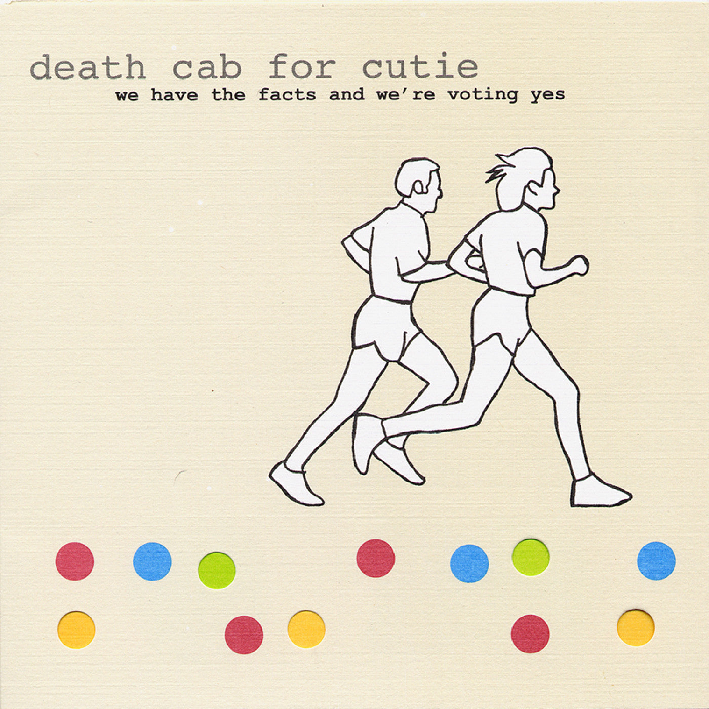 PRE-ORDER: DEATH CAB FOR CUTIE - WE HAVE THE FACTS AND WE'RE VOTING YES Vinyl LP