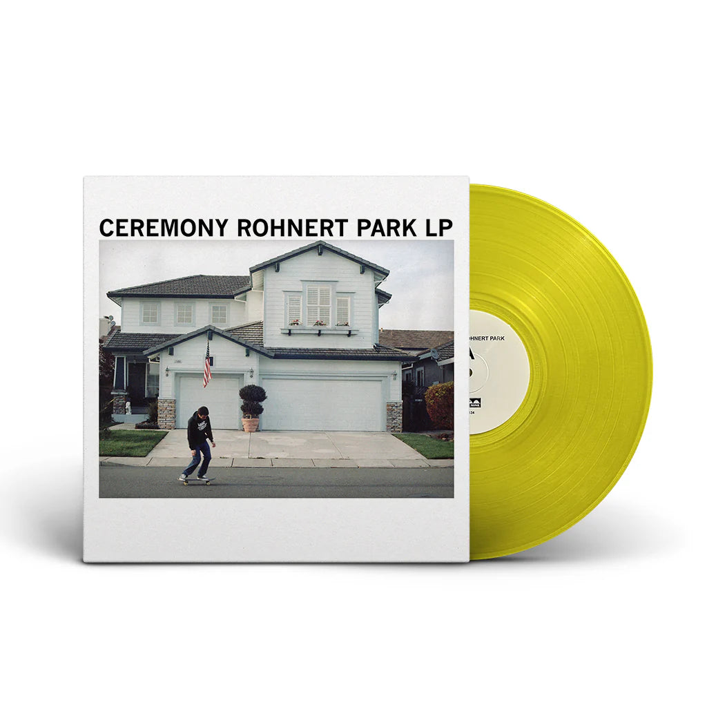 CEREMONY - ROHNERT PARK Vinyl LP