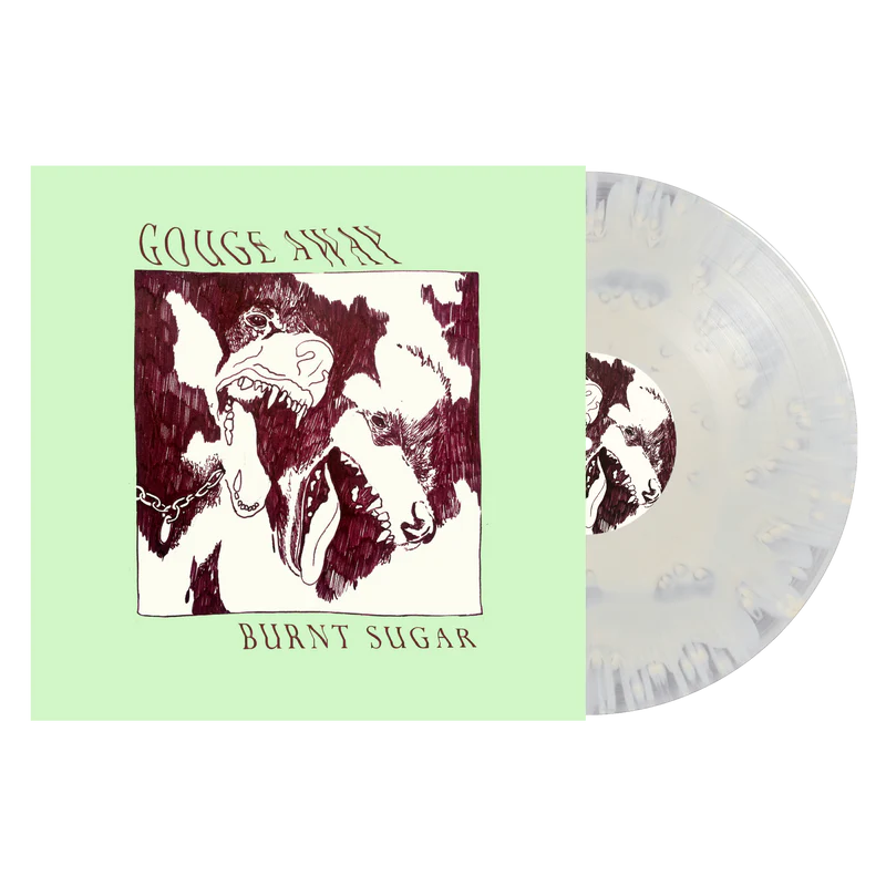 GOUGE AWAY - BURNT SUGAR Vinyl LP