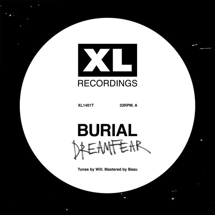 BURIAL - DREAMFEAR / BOY SENT FROM ABOVE Vinyl 12”