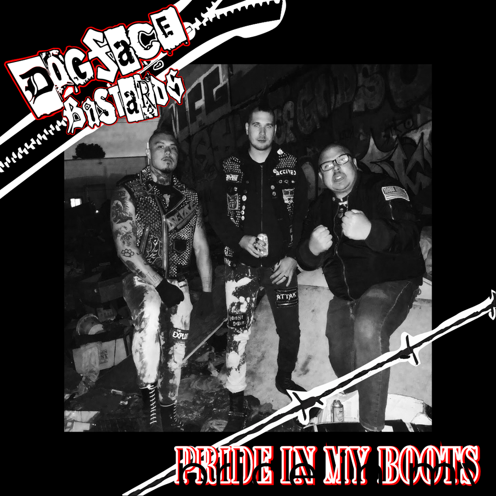 DOGFACE BASTARD - PRIDE IN MY BOOTS Vinyl LP