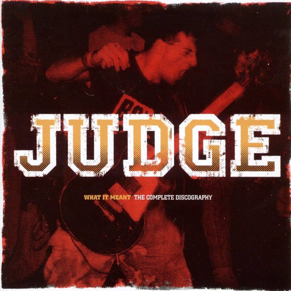 JUDGE - WHAT IT MEANT: THE COMPLETE DISCOGRAPHY CD