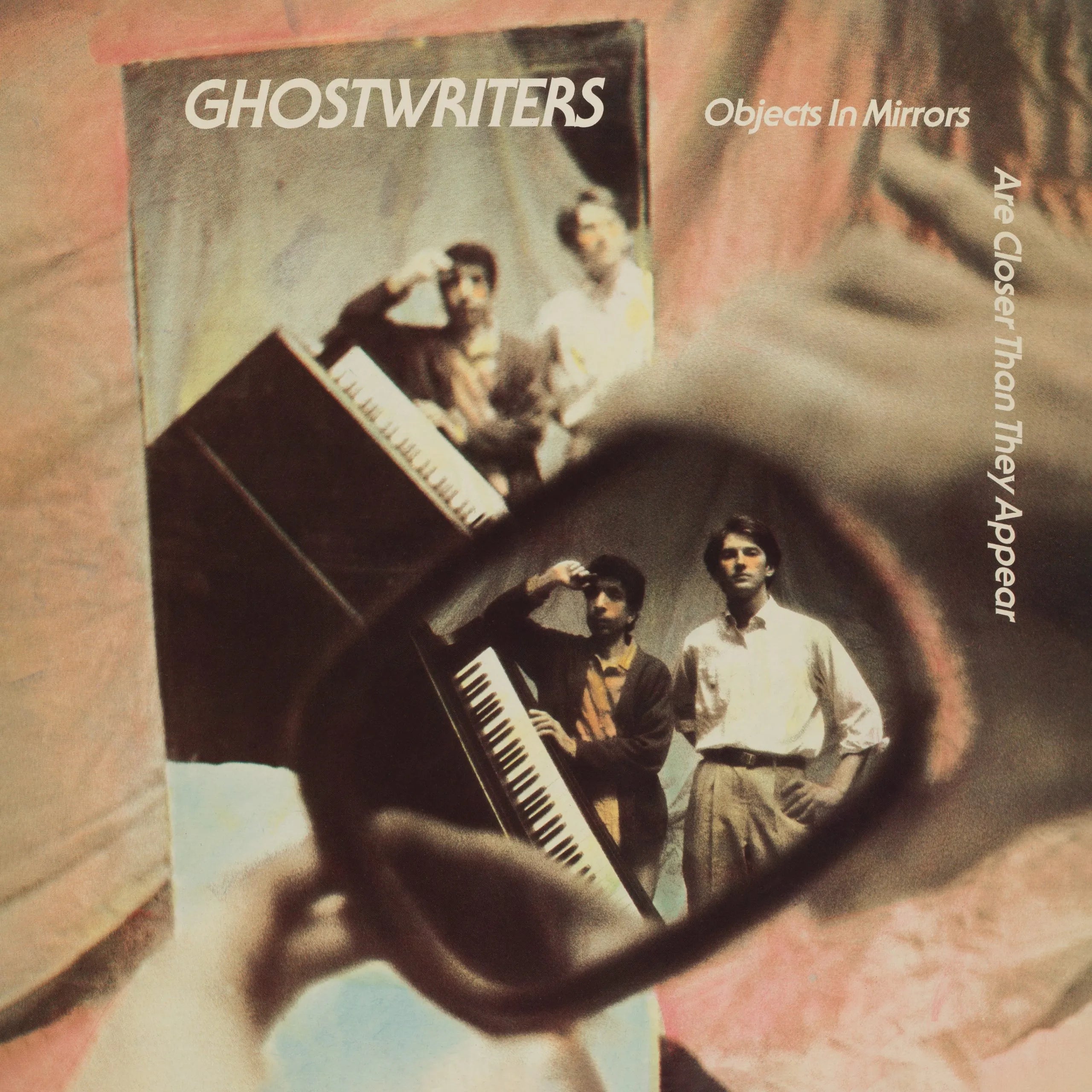 THE GHOSTWRITERS - OBJECTS IN THE MIRROR ARE CLOSER THAN THEY APPEAR Vinyl LP