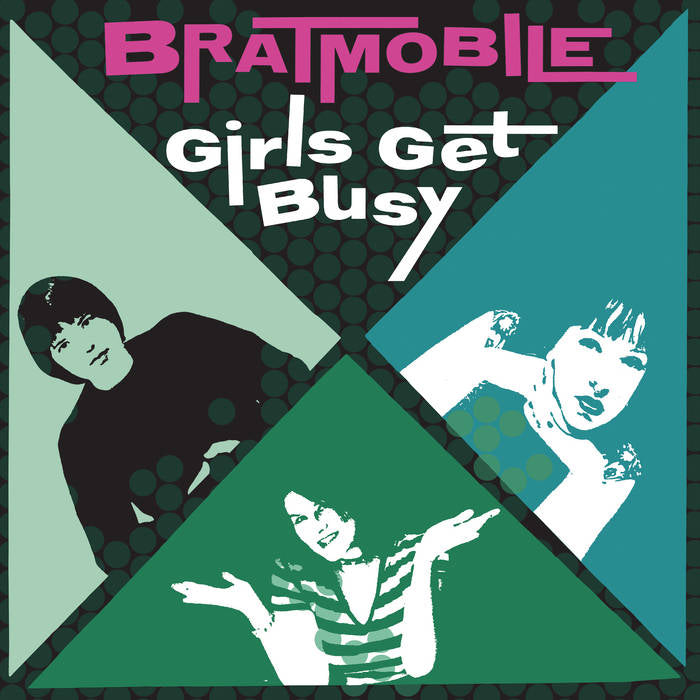 BRATMOBILE - GIRLS GET BUSY Vinyl LP