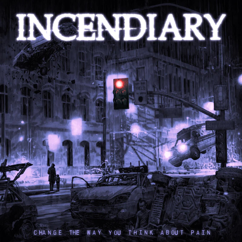 INCENDIARY - CHANGE THE WAY YOU THINK ABOUT PAIN CD