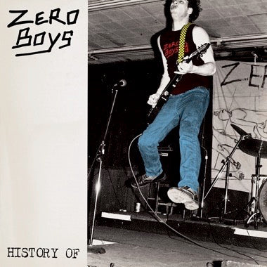 ZERO BOYS - HISTORY OF... Vinyl LP + 7"