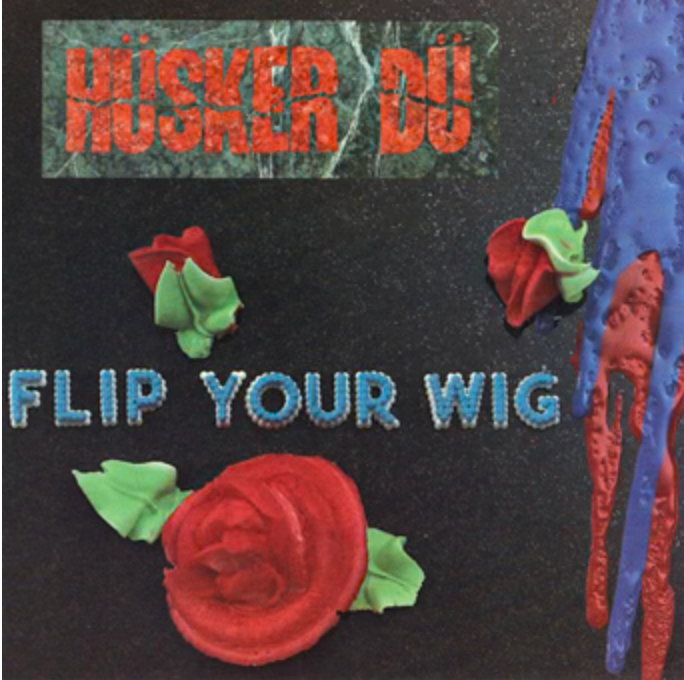 HUSKER DU - FLIP YOUR WIG Vinyl LP