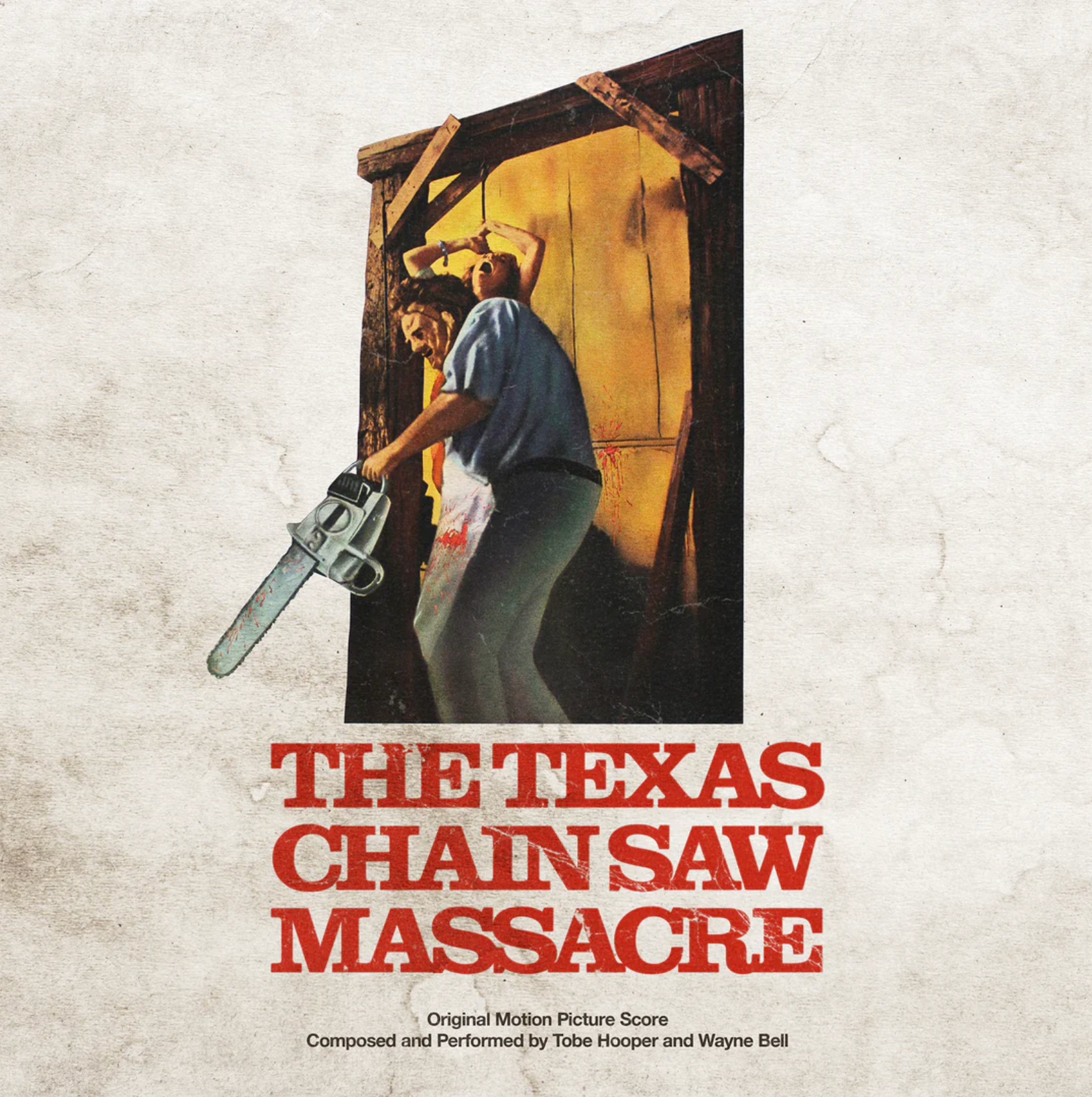 PRE-ORDER: TOBE HOOPER & WAYNE BELL - THE TEXAS CHAIN SAW MASSACRE ORIGINAL MOTION PICTURE SCORE Vinyl LP