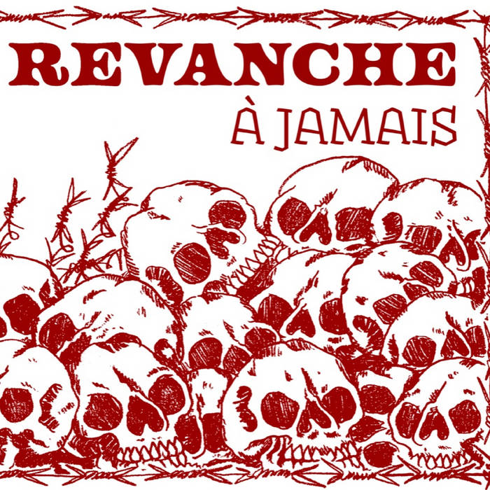 REVANCHE - A JAMAIS Vinyl 7"