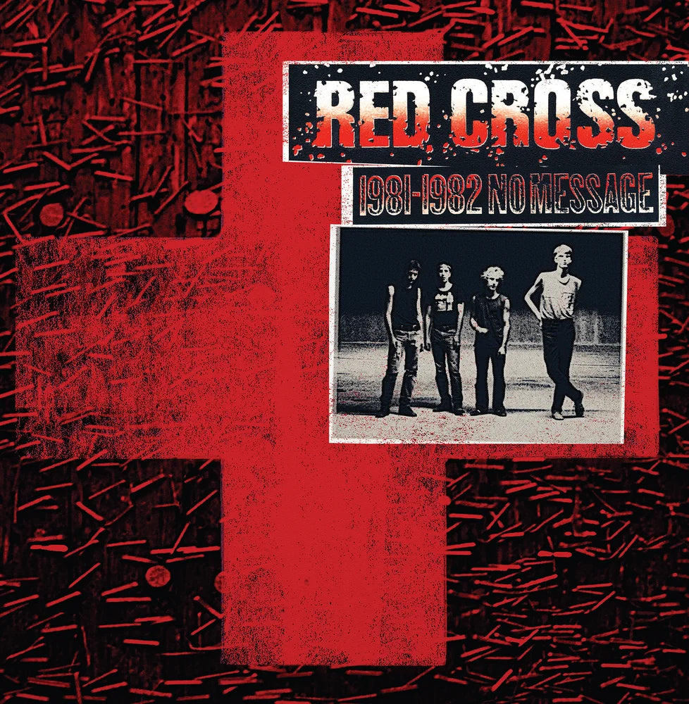 RED CROSS - 1980-1982 NO MESSAGE Vinyl LP