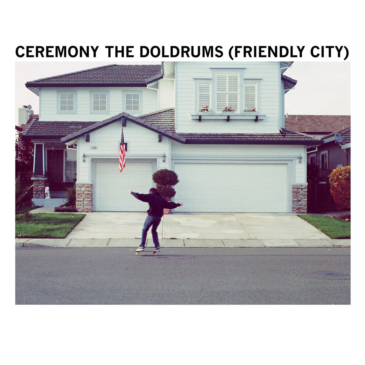 CEREMONY - THE DOLDRUMS (FRIENDLY CITY) Vinyl 7”