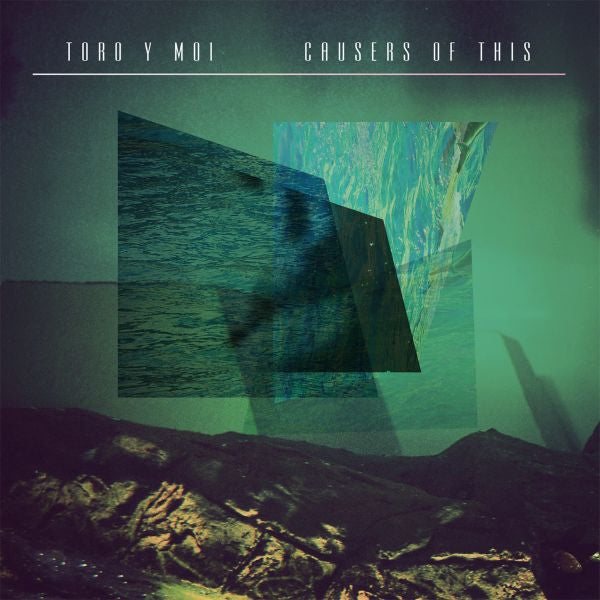 TORO Y MOI - CAUSERS OF THIS Vinyl LP