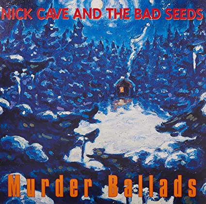 NICK CAVE & THE BAD SEEDS - MURDER BALLADS Vinyl LP