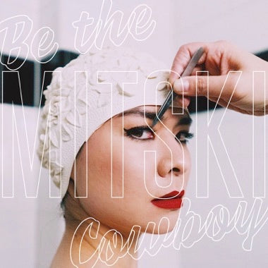 MITSKI - BE THE COWBOY Vinyl LP