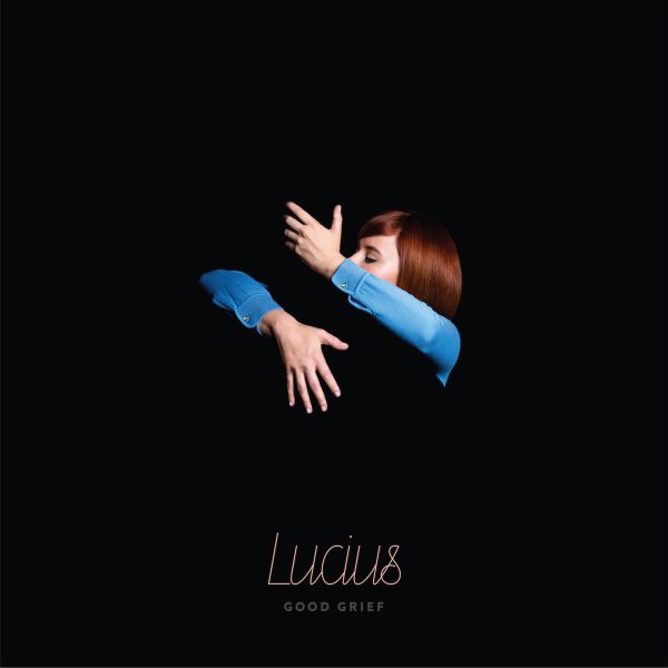 LUCIUS - GOOD GRIEF (Blue Vinyl) LP