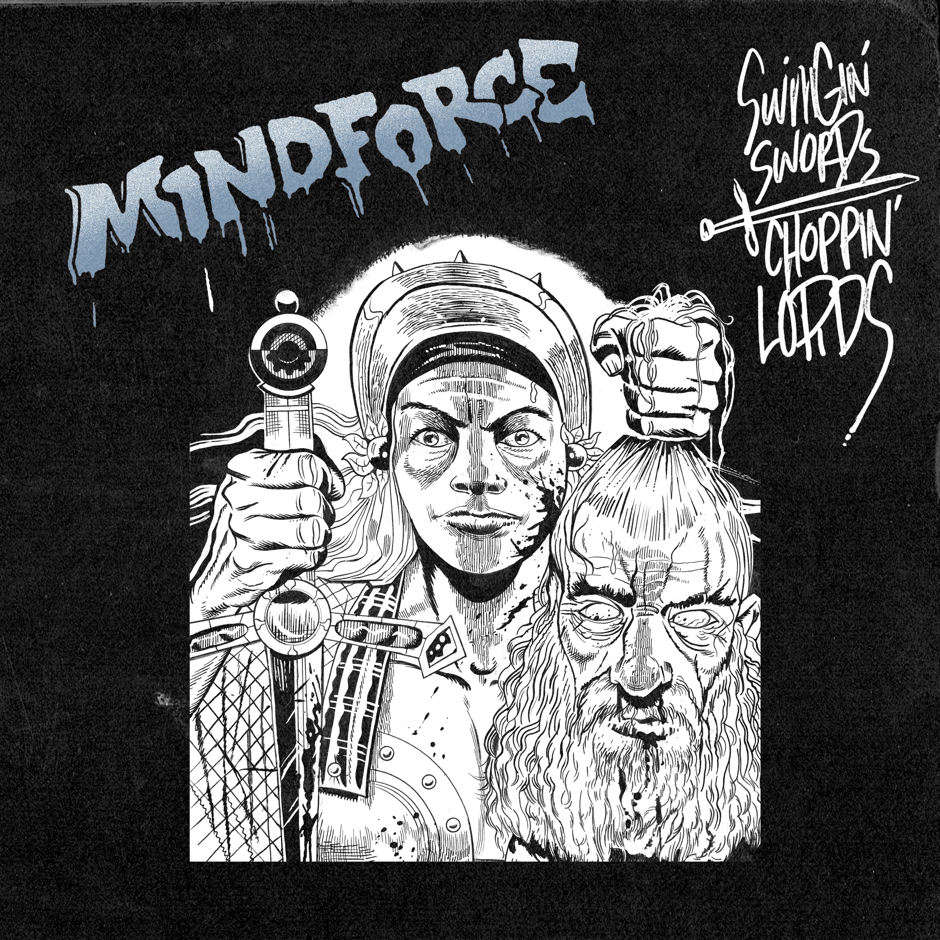 MINDFORCE - SWINGIN SWORDS CHOPPIN LORDS 12" EP