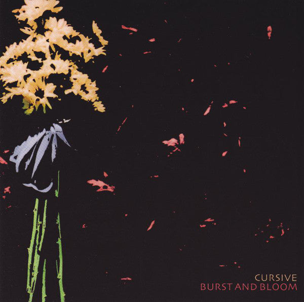 CURSIVE - BURST & BLOOM LP