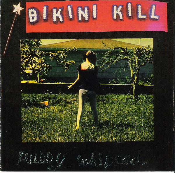 BIKINI KILL - PUSSY WHIPPED Vinyl LP