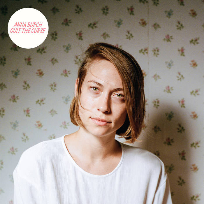 ANNA BURCH - QUIT THE CURSE Vinyl LP